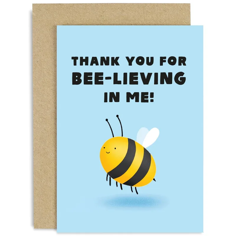Bee Pun Thank You Card for Believing in You