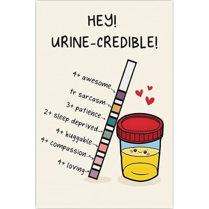 Nurse Humor Card: Urine-Credible Praise for Healthcare Workers