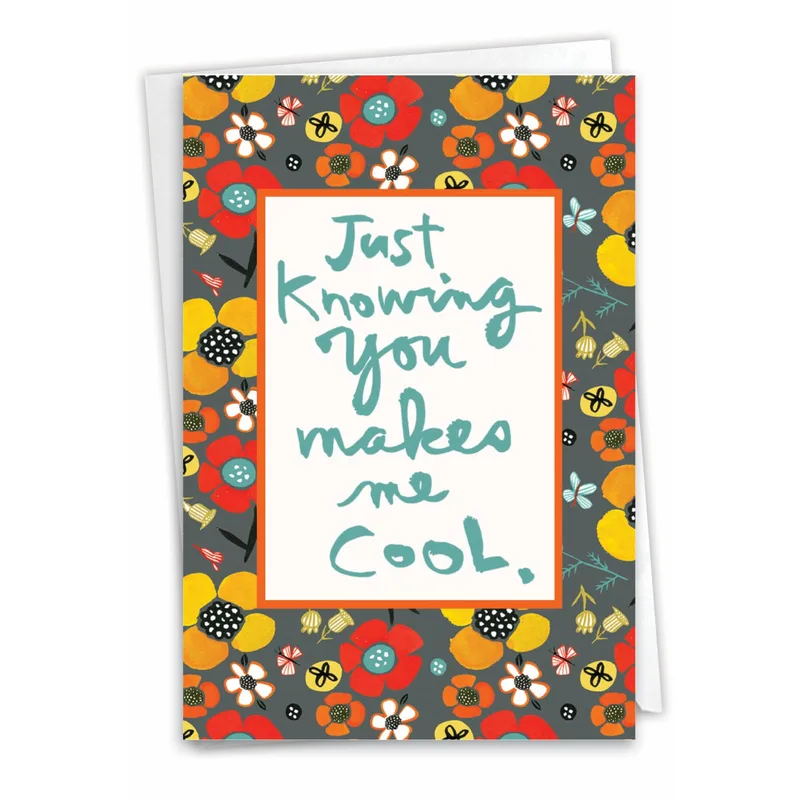 Cool Friend Card: Just Knowing You Makes Me Cool
