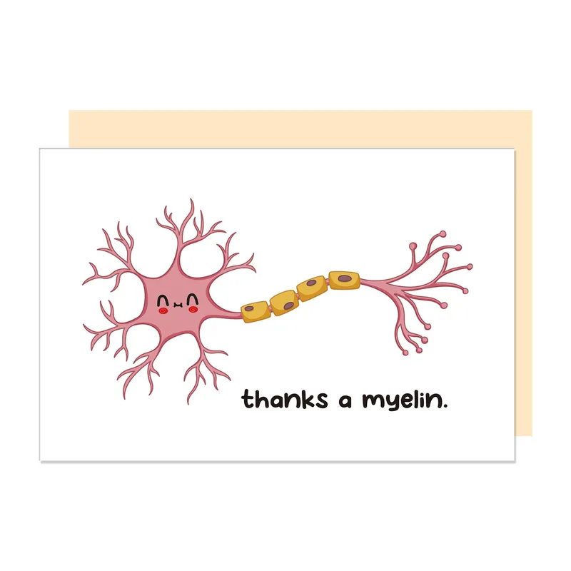 Thanks a Myelin Card: A Neuron Pun for a Thank You