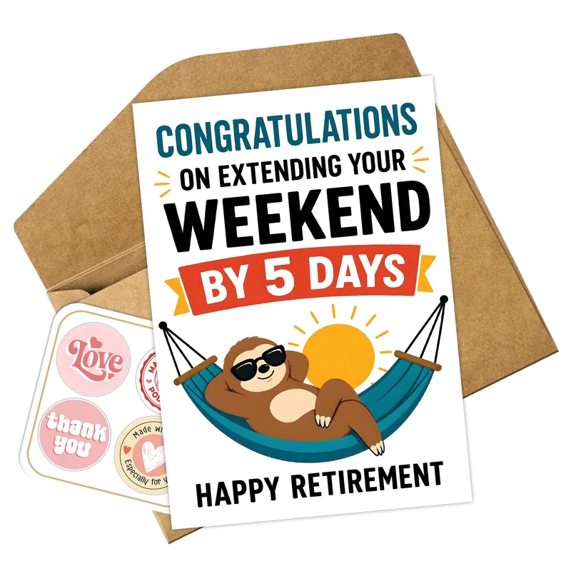 Retirement Weekend Card: A Sloth Who Gets It