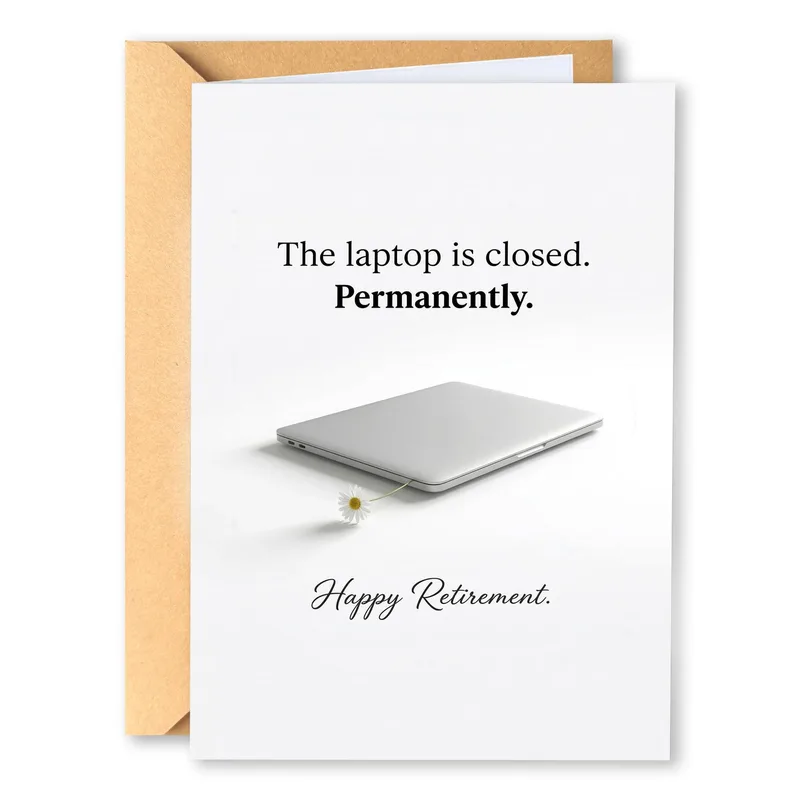 Retired Office Worker Card: The Laptop Is Closed Permanently