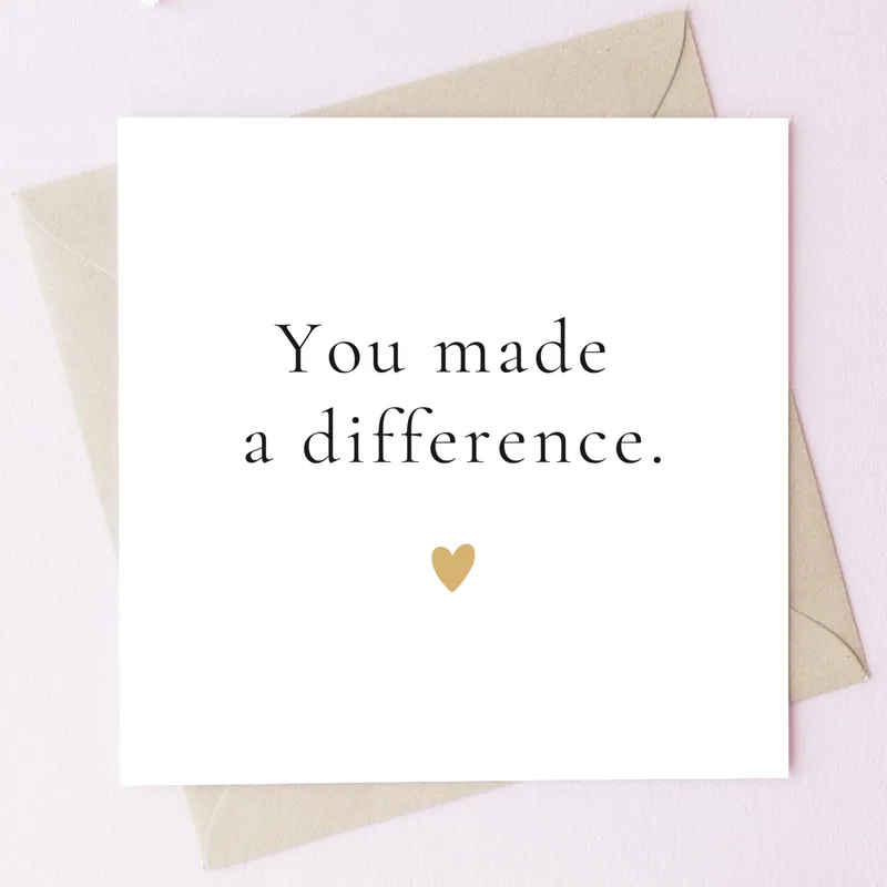 Appreciation for Helping Others Card You Made a Difference