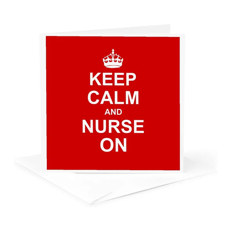 Crown Keep Calm Nurse Card for Healthcare Heroes