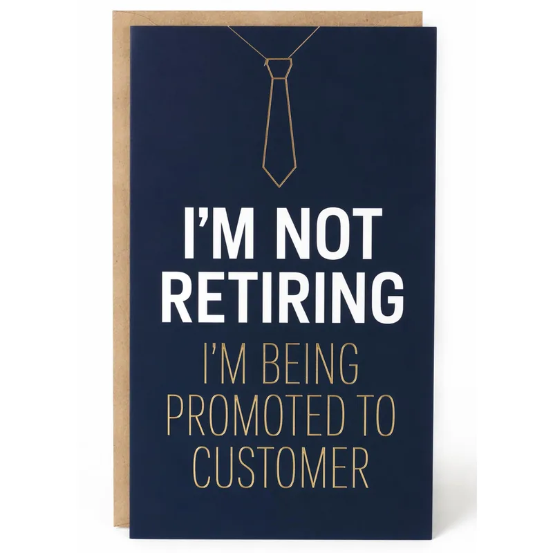 Navy Gold Tie Retirement Card: Promoted to Customer Joke