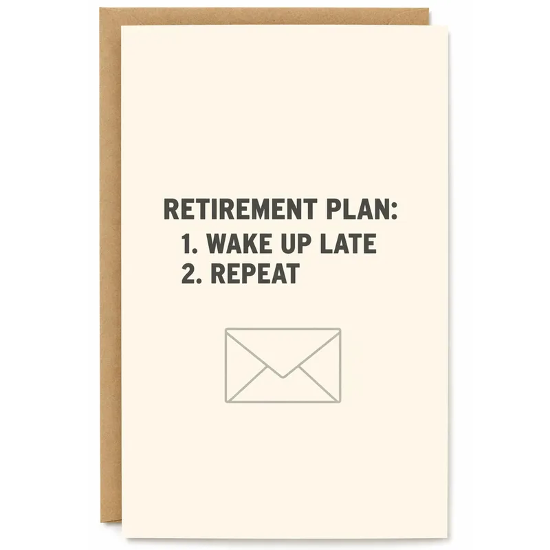 Cream Retirement Plan Card Celebrating Late Waking and Repeat