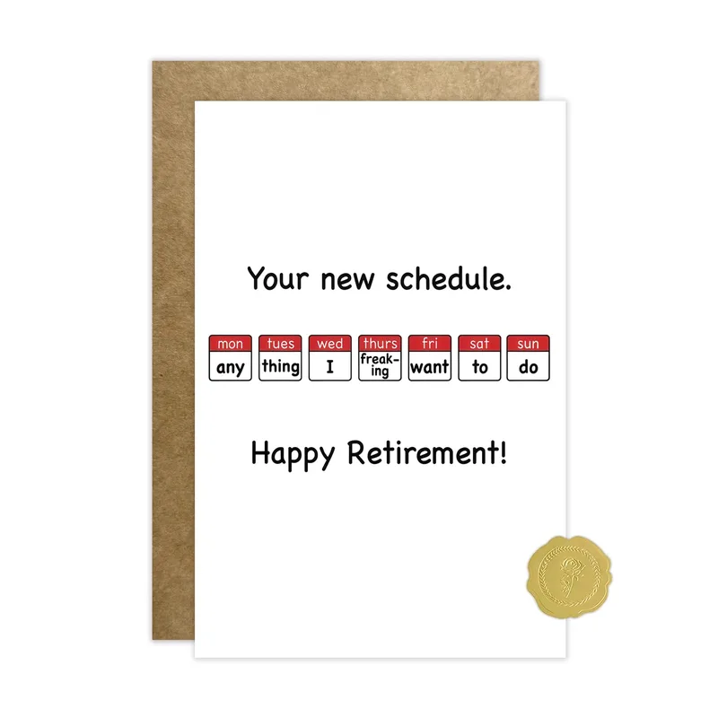 Weekly Schedule Chips Retirement Card: Your New Schedule