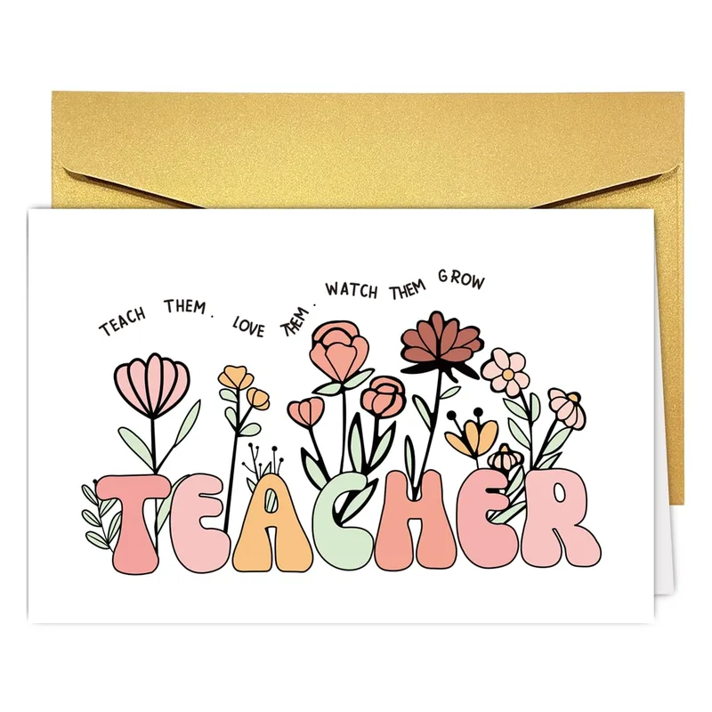 Teach Love Watch Them Grow Card for Teachers