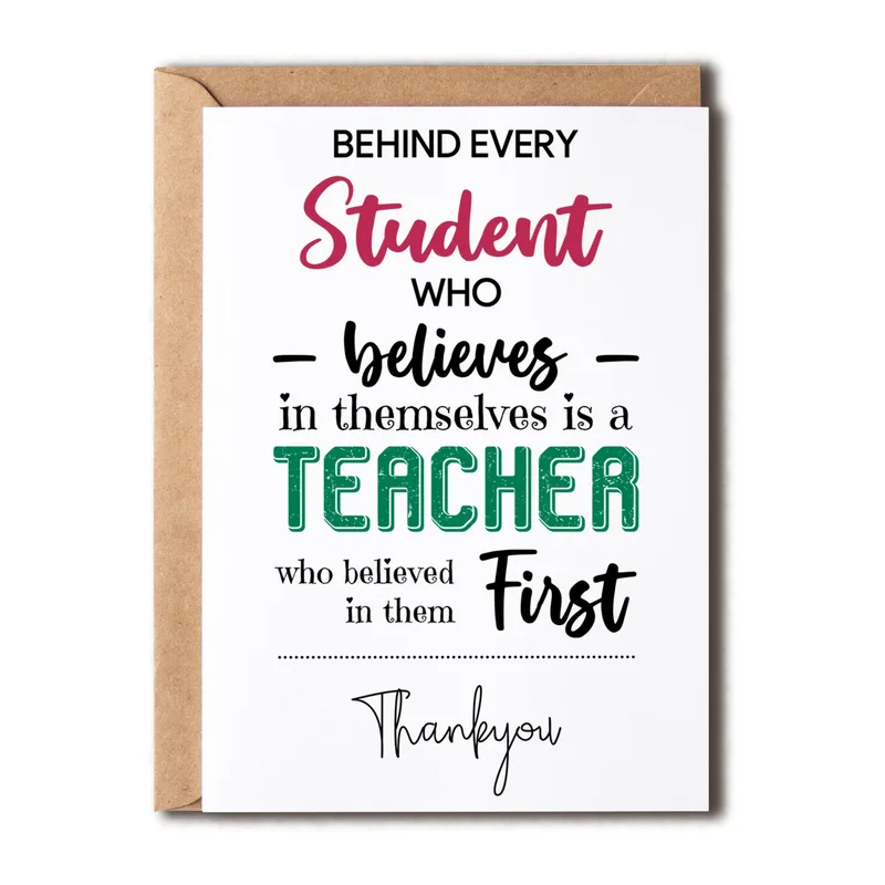Behind Every Student Who Believes Card for a Teacher
