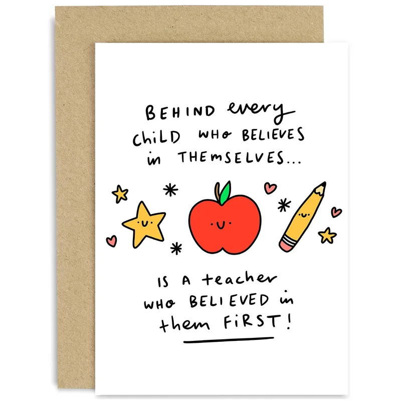 Behind every child Card for the Teacher Who Believed First