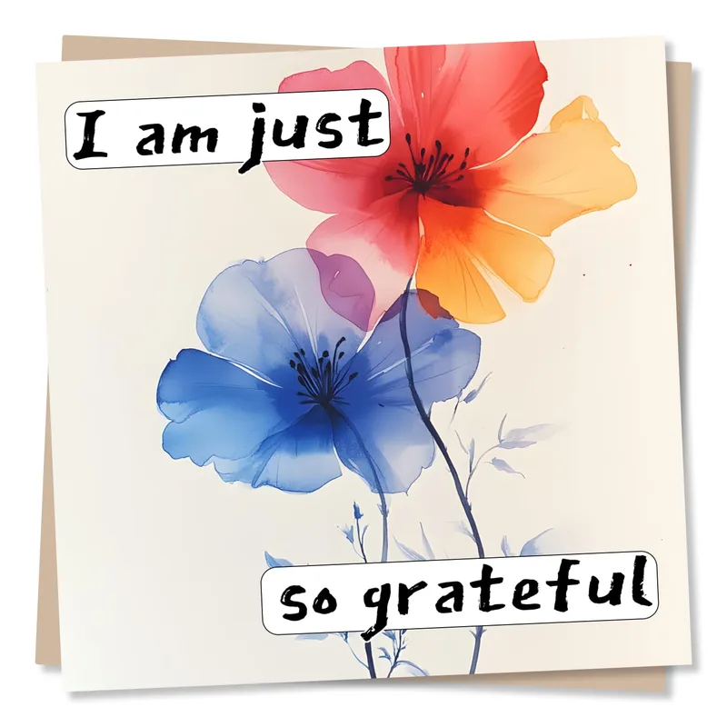 I Am Just So Grateful Card for a Friend or Teacher