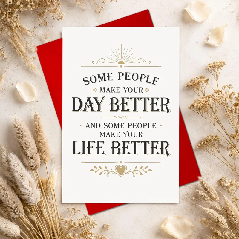 Appreciation Quote Card: Some People Make Your Life Better