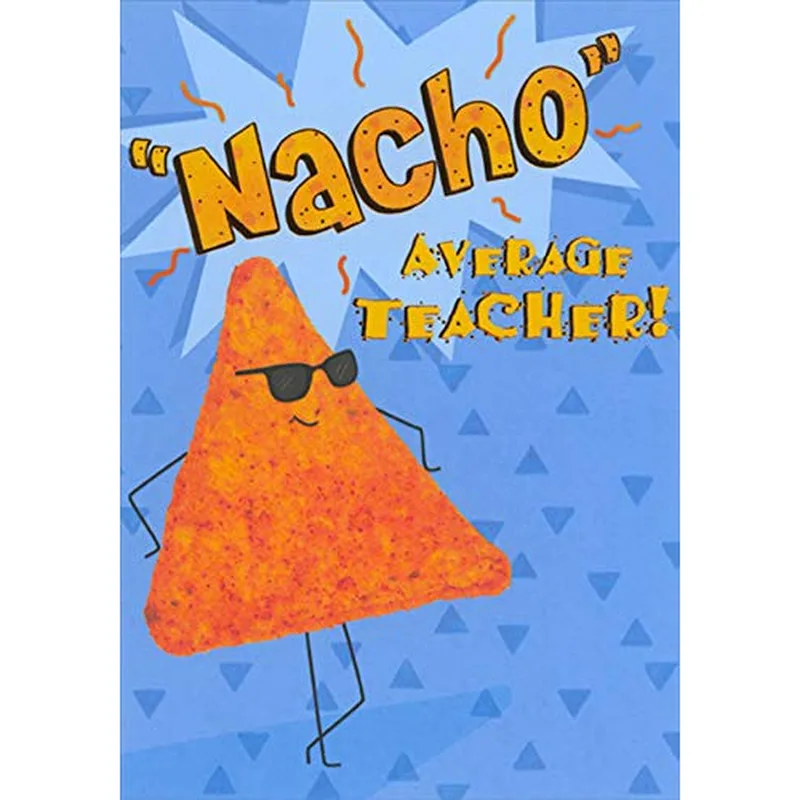 Nacho Chip Character Teacher Card – Greeting Card in natural