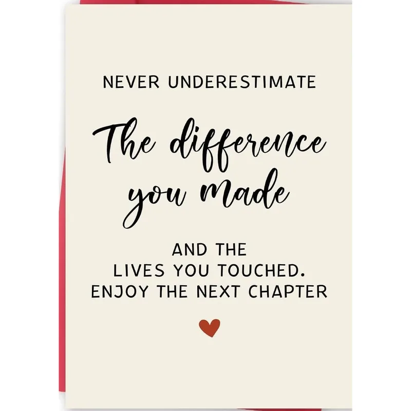 Next Chapter Card: Never Underestimate the Difference You Made