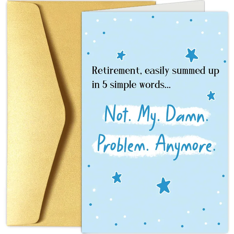Not My Problem Anymore Card for Retirement Day