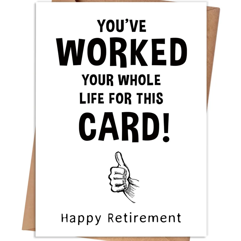 Retirement Thumbs Up Card: Worked Your Whole Life for This