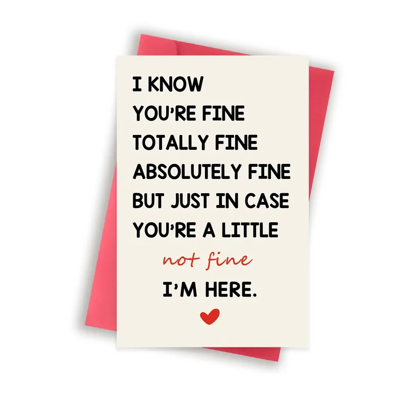 Just in Case Im Here Card for Someone Who Says They Are Fine