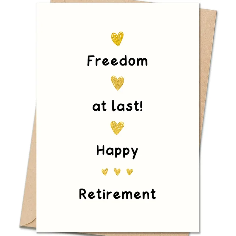 Freedom at Last Card: A Gold-Heart Retirement Greeting