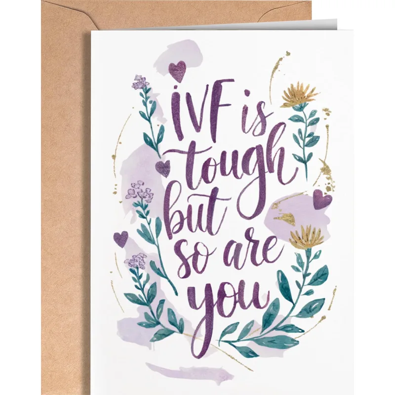 IVF Support Card: Tough Days, Stronger You