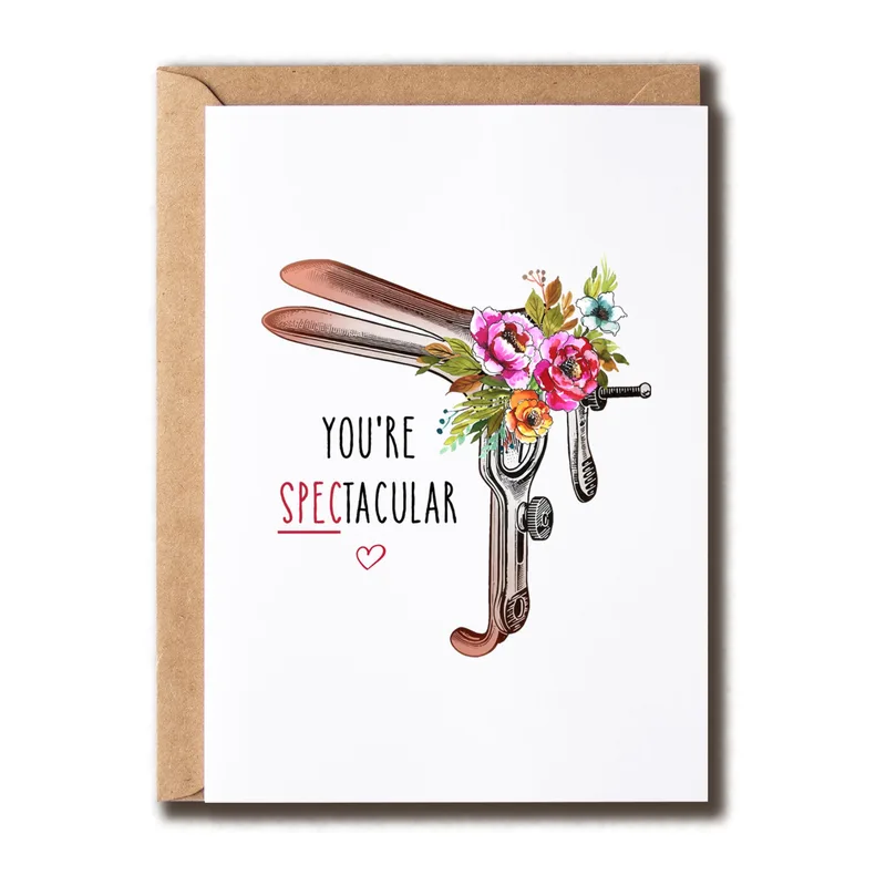 Youre Spectacular Card: Floral Speculum Illustration