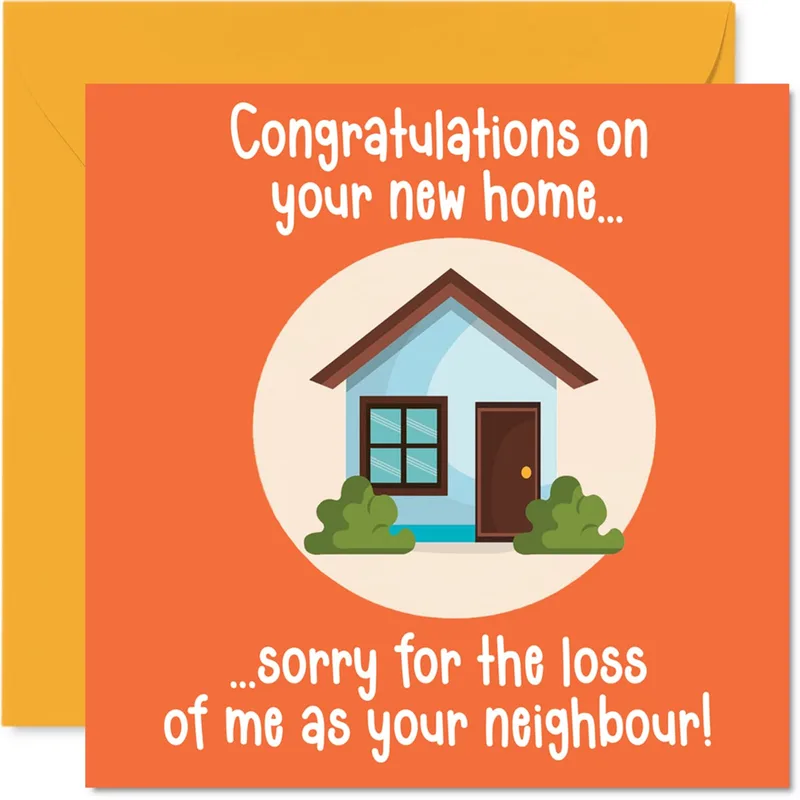 New Home Funny Card: Congrats With a Neighborly Sting