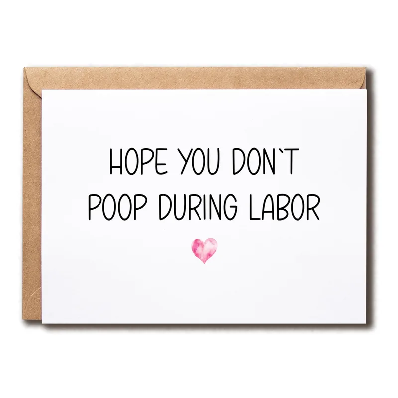 Funny Pregnancy Card: Hope You Don't Poop During Labor