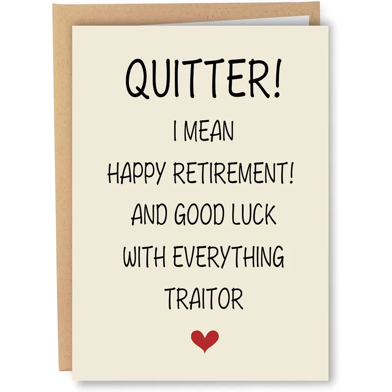 Quitter I Mean Happy Retirement Card for Coworkers