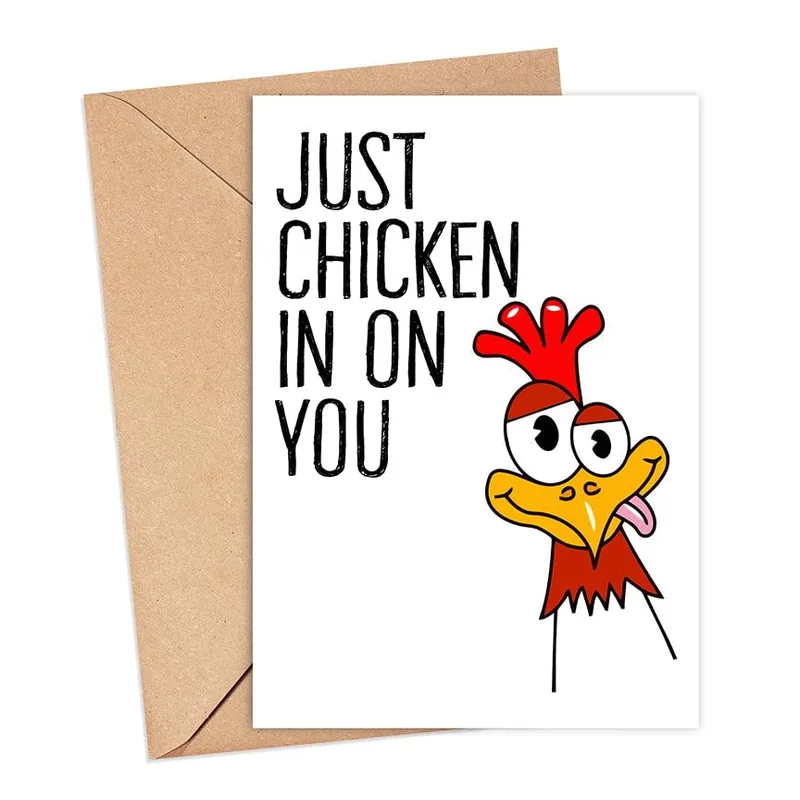 Just Chicken Card – Card reading JUST CHICKEN IN ON YOU beside a cartoon chicken – Greeting Card in black