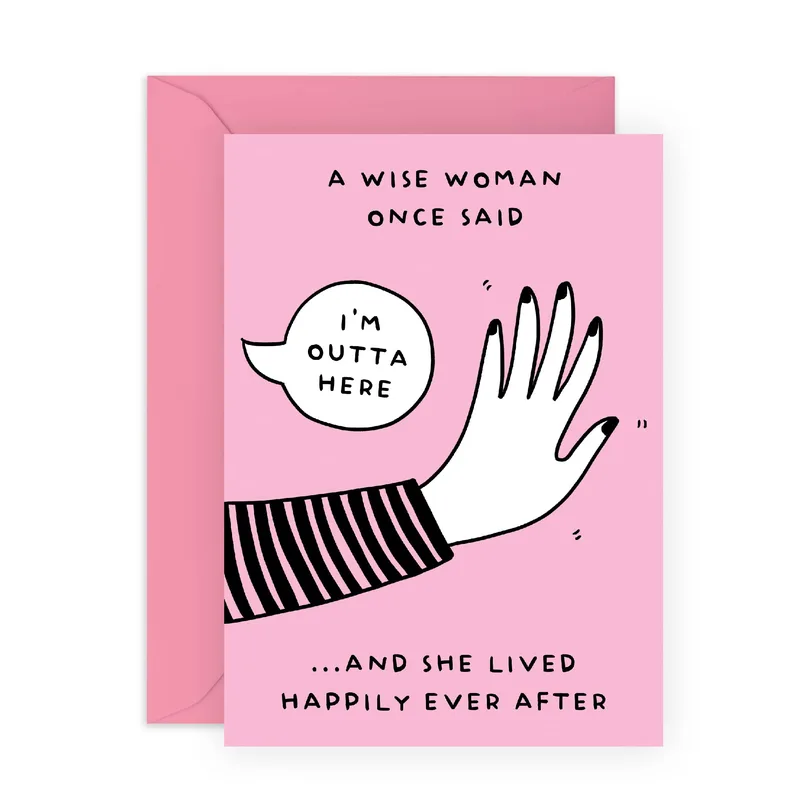 Pink Cartoon Hand Card: A Wise Woman Said I'm Outta Here