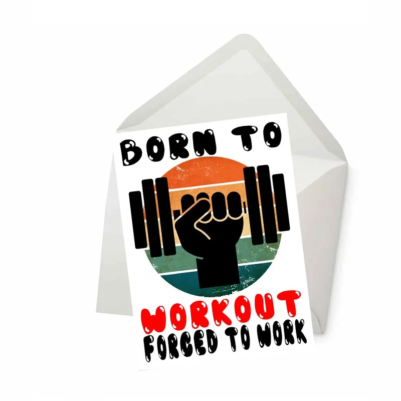 Retro Fist Barbell Graphic Card: Born to Workout Forced to Work Design