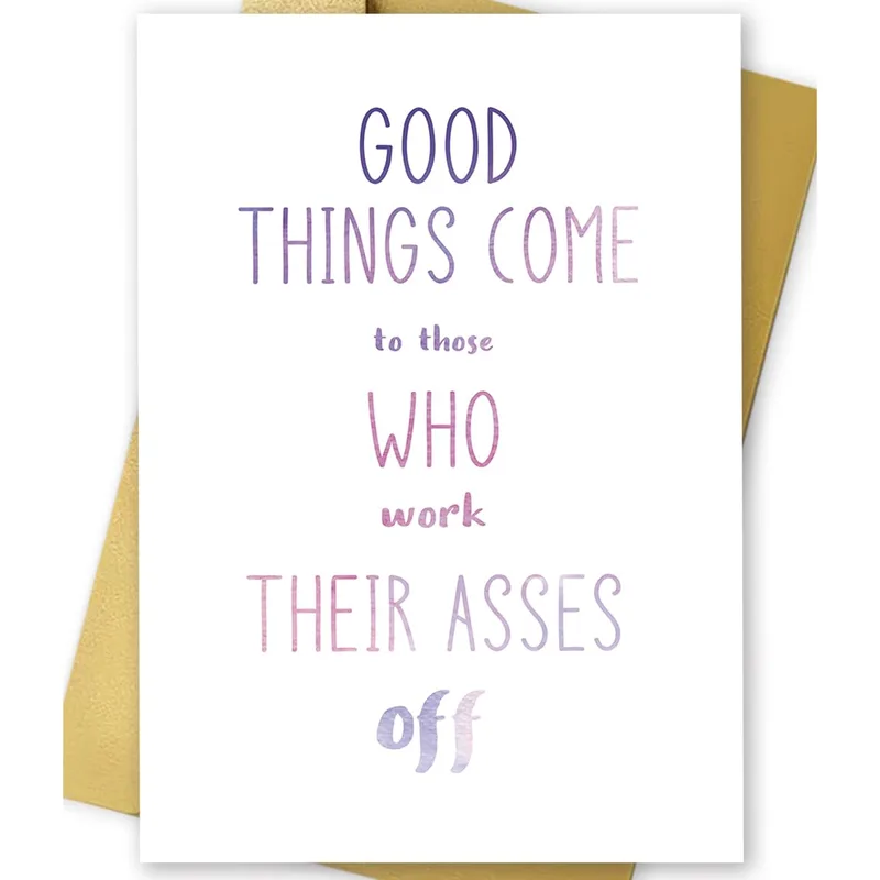 Congrats on Your Success Card: Good Things Come to Those Who Work