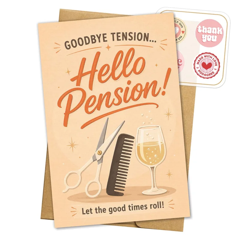 Retired Hairdresser Card: Goodbye Tension, Hello Pension