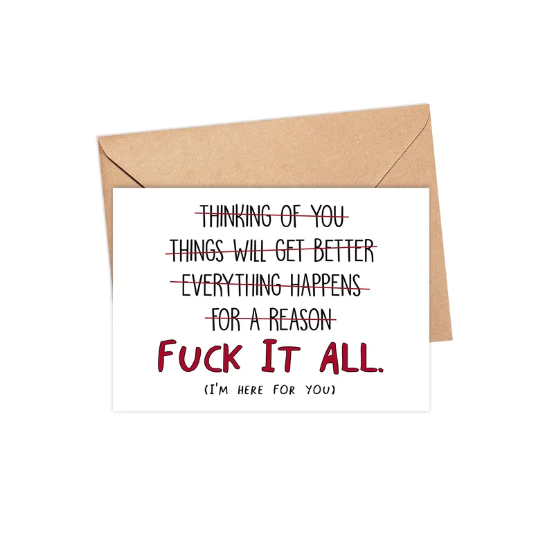 Fuck It All Card for When Sympathy Needs Honesty