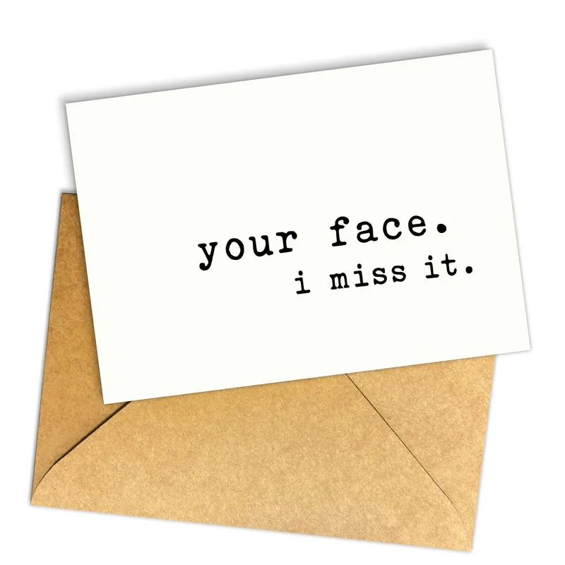 Your Face I Miss Card for Someone You Love Missing