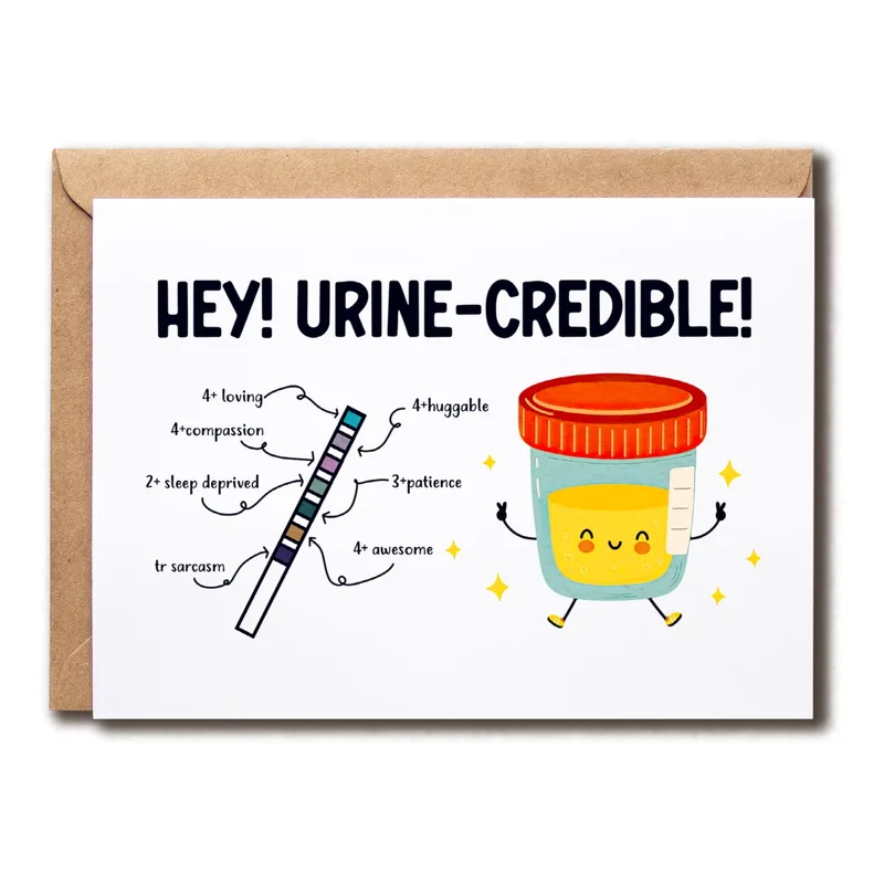 Doctor Nurse Humor Card: Hey! Urine-Credible! Get Well Card