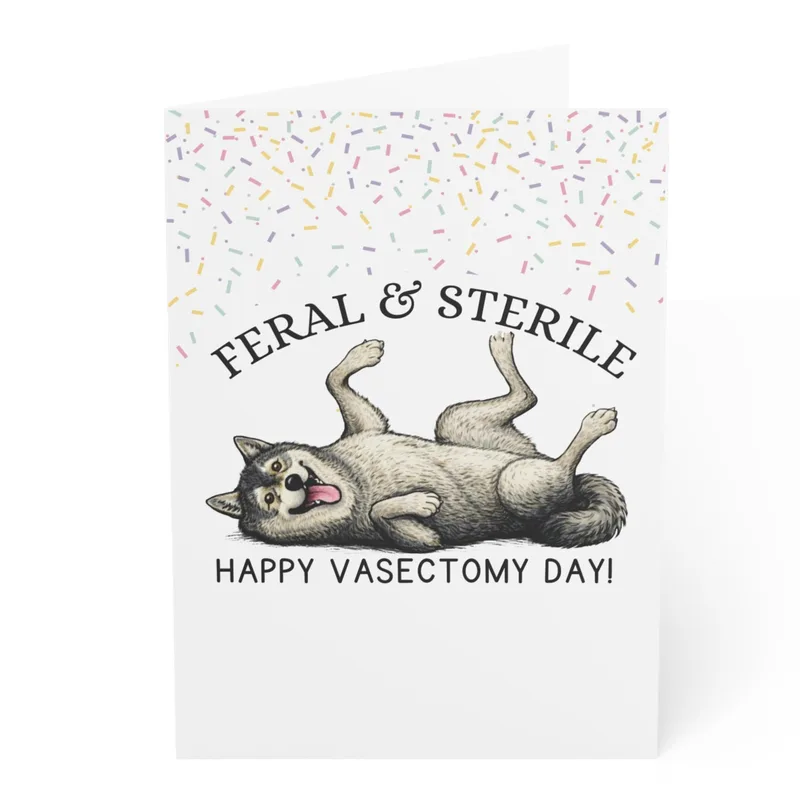 Funny Vasectomy Card: Feral and Sterile Wolf Design