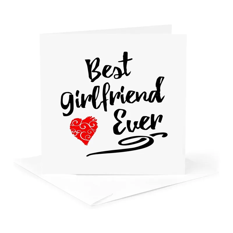 Girlfriend Love Card: Best Girlfriend Ever Greeting Card