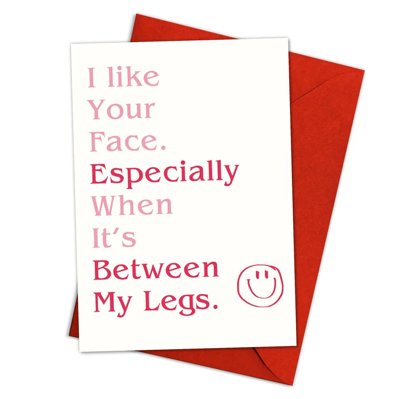 I Like Your Face Especially When Love Card for Partners