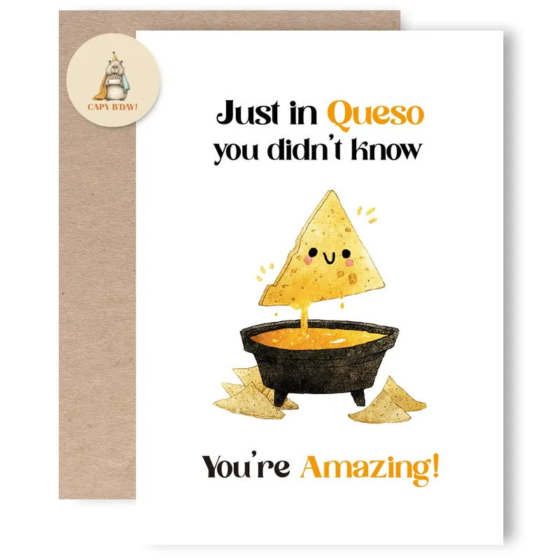 Tortilla Chip Dipping Encouragement Card for Cheese Lovers