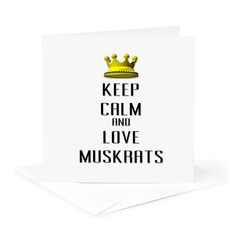 Gold Crown Black Love Card: Keep Calm and Love Muskrats Design