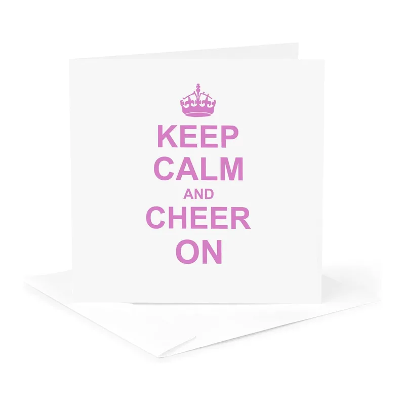 Crown Keep Calm Encouragement Card for Cheering on Friends