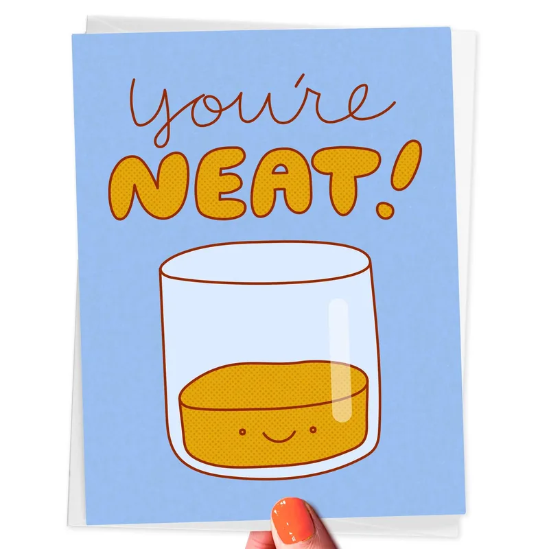 Whiskey Glass Friendship Card: You're Neat Greeting Card