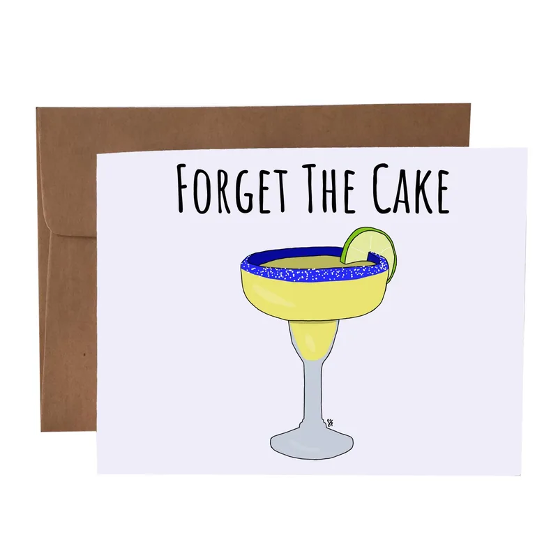 Margarita Glass Illustration Card: Forget The Cake Greeting Card