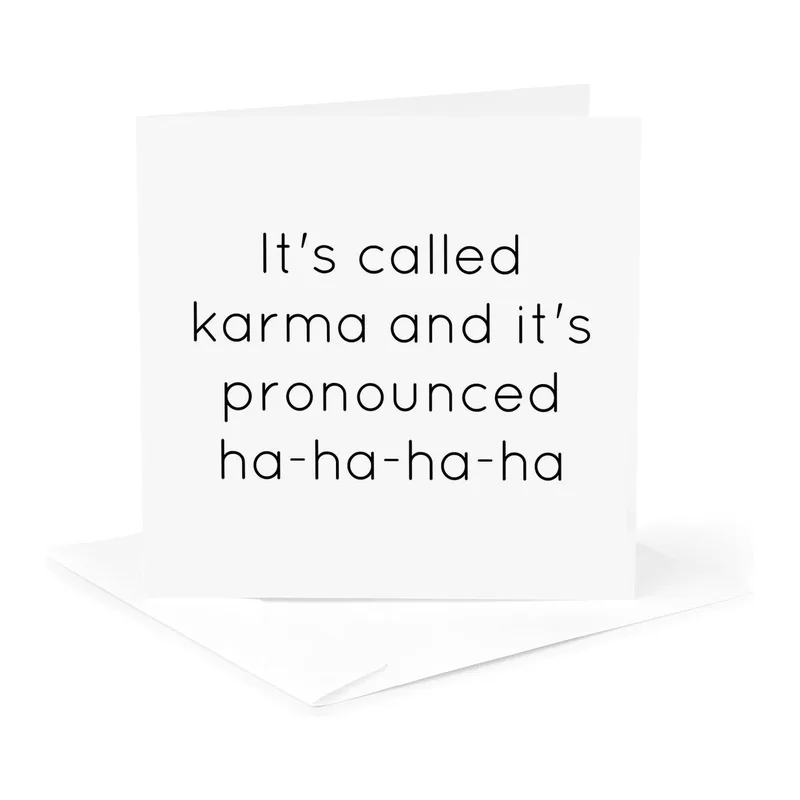 Minimal Black Text Card: Karma Pronounced Ha-Ha-Ha-Ha Greeting