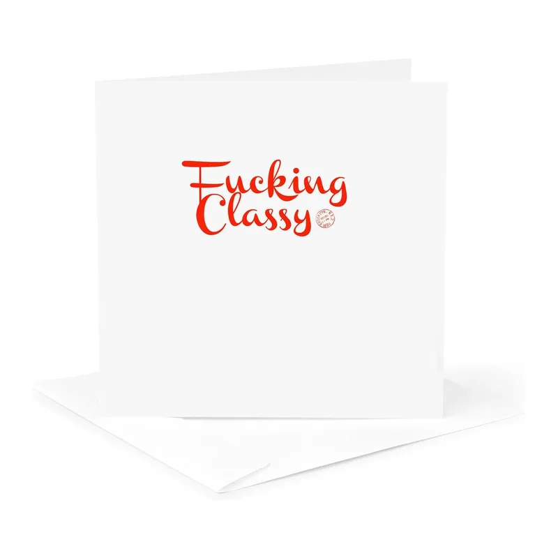 Red Script Text Card: Fucking Classy Greeting Card