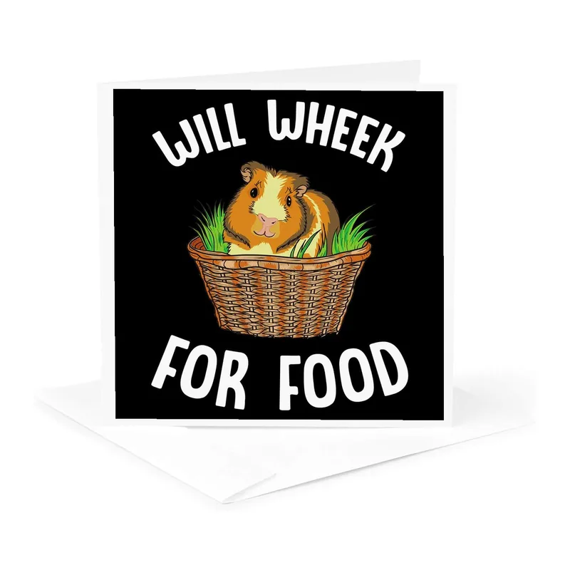 Guinea Pig in Basket Card: Will Wheek for Food Greeting