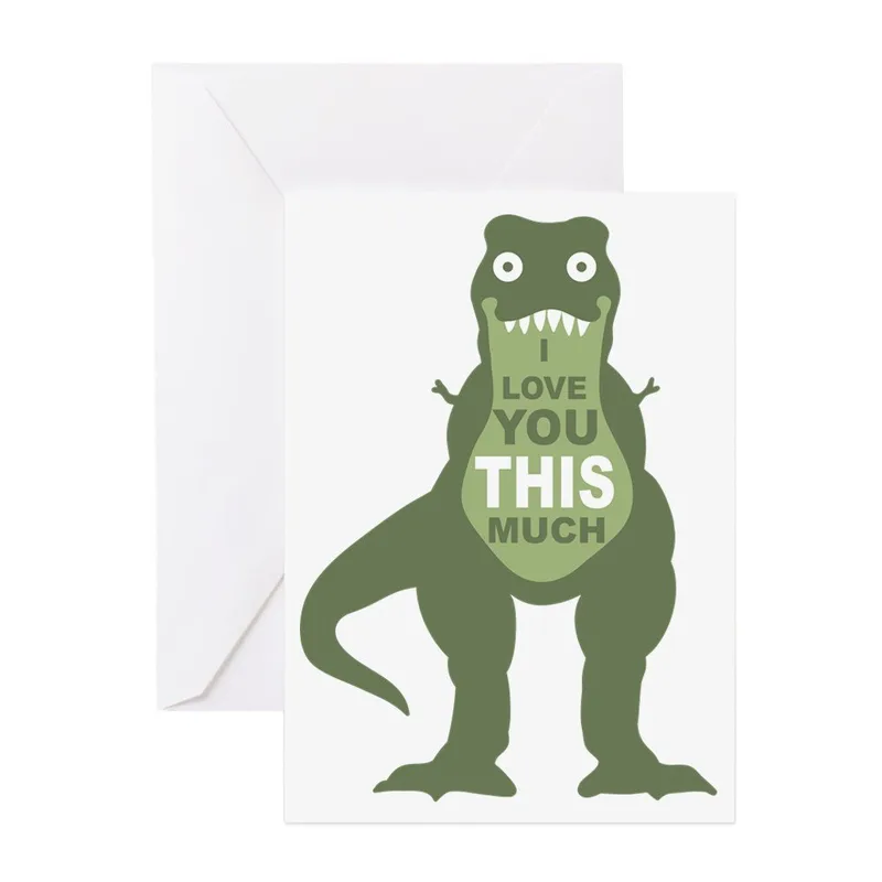 Green Dinosaur Love Card – Green T-Rex cartoon with "I LOVE YOU THIS MUCH" text on belly – Greeting Card in natural