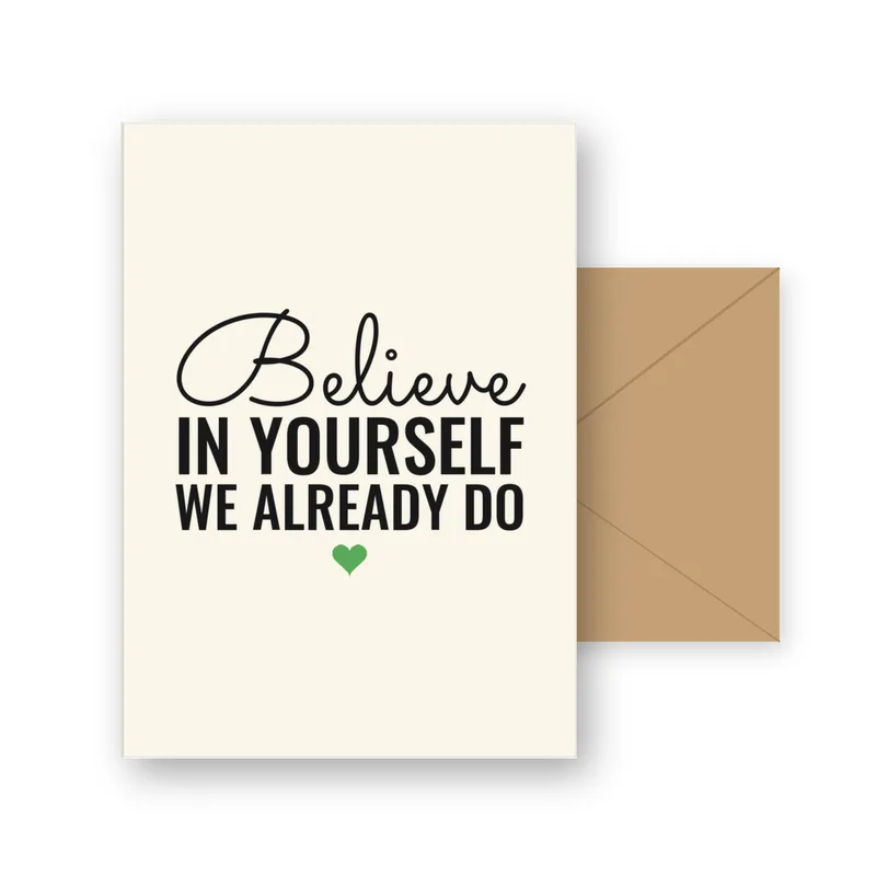 Believe in Yourself Card: A Note That Says We Already Do