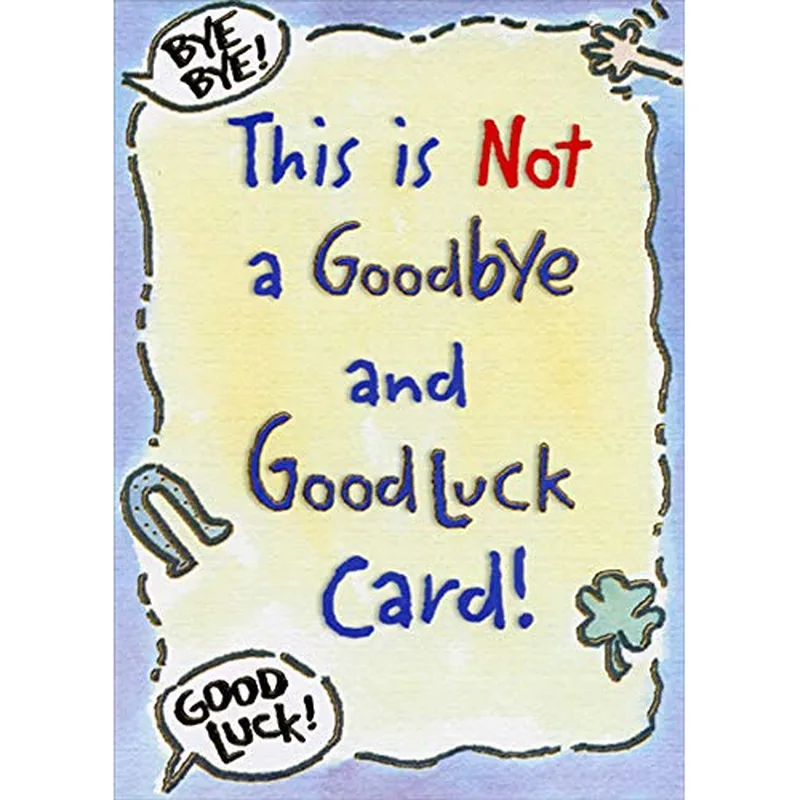 Good Luck Wishes Card: This Is Not a Goodbye