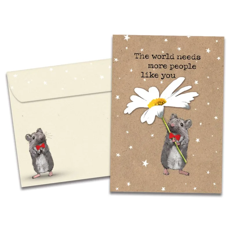 The world needs more Card for a friend who lifts others up
